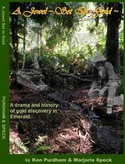 Cover of: A Jewel Set in Gold: A drama and history of gold discovery in Emerald