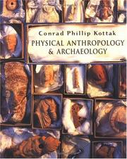 Cover of: Physical Anthropology and Archaeology by Conrad Phillip Kottak