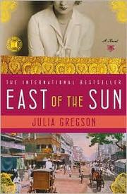 Cover of: East of the sun by Julia Gregson