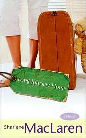 Cover of: Long journey home by Sharlene MacLaren
