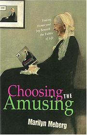 Cover of: Choosing the amusing by Marilyn Meberg