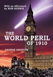 The World Peril of 1910 by George Griffith