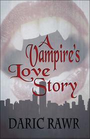 Cover of: A Vampires Love Story