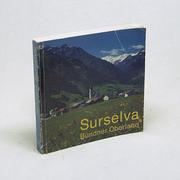 Surselva/Bündner Oberland by Paul Tomaschett