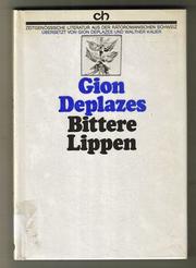 Bittere Lippen by Gion Deplazes