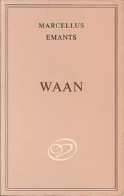 Cover of: Waan by Marcellus Emants ; [toel. en verantw.: Pierre H. Dubois].