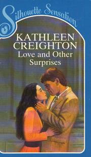 Cover of: Love and other surprises. by Kathleen Creighton