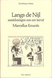 Cover of: Langs de Nijl by Marcellus Emants ; [met een naw. van Peter J.A. Winkels]