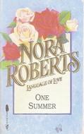 Cover of: One Summer (Nora Roberts, Language of Love, No 31) by Nora Roberts, Nora Roberts