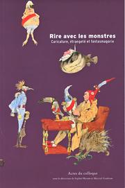 Cover of: Rire avec les monstres: Caricature étrangeté et fantasmagorie