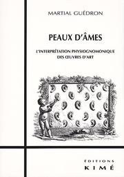 Cover of: Peaux d'âmes: L'interprétation physiognomonique des oeuvres d'art