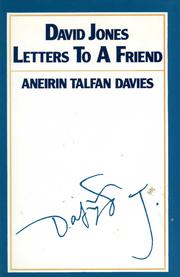 David Jones Letters to a friend by Jones, David