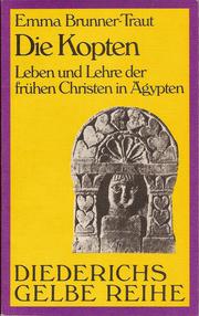 Cover of: Die Kopten: Leben und Lehre der frühen Christen in Ägypten