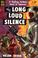 Cover of: The Long Loud Silence