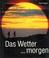 Cover of: Das Wetter morgen…