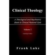Clinical Theology by Frank Lake