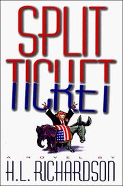 Cover of: Split ticket by H. L. Richardson