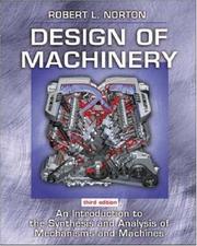 Cover of: Design of Machinery by Robert L. Norton, Robert L. Norton