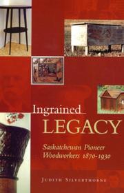 Ingrained legacy by Judith Silverthorne