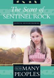 The Secret of Sentinel Rock by Judith Silverthorne