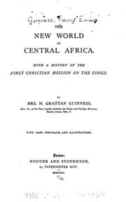 Cover of: The New World of Central Africa: With a History of the First Christian Mission on the Congo
