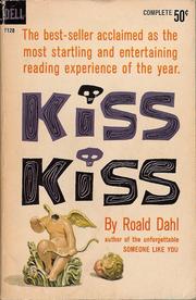 Cover of: Kiss kiss by by Roald Dahl