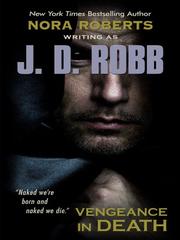 Cover of: Vengeance in death by Nora Roberts, Nora Roberts