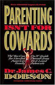 Cover of: Parenting Isn't For Cowards