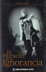 Cover of: El Huracán de la Ignorancia