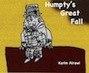 Humpty's Great Fall by Karim Alrawi