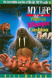 Cover of: My life as a walrus whoopee cushion by Bill Myers