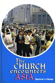 The church encounters Asia by Spencer J. Palmer