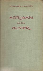 Cover of: Adriaan contra Olivier by door Leonhard Huizinga