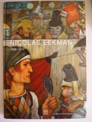 Cover of: Nicolas EEKMAN - 1889-1973: Peintre - graveur (1889-1973