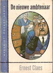 Cover of: De nieuwe ambtenaar by Ernest Claes