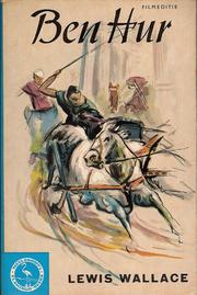 Cover of: Ben Hur by Lewis Wallace ; Nederl. bewerking van Tim Maran ; met medew. van Metro Goldwyn Mayer Filmmij