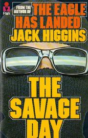 Cover of: The Savage Day by Jack Higgins