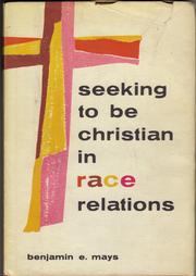 Cover of: Seeking to be Christian in race relations.