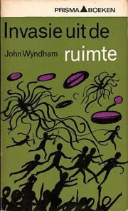 Cover of: Invasie uit de ruimte by John Wyndham ; [vert. door C. Buddingh']
