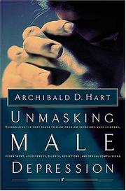 Cover of: Unmasking Male Depression by Archibald D. Hart