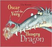 Cover of: Oscar and the Very Hungry Dragon