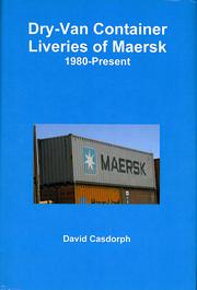 Dry-Van Container Liveries of Maersk by David G. Casdorph