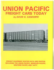 Union Pacific freight cars today by David G. Casdorph