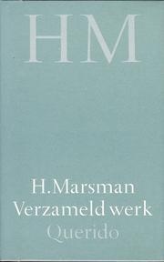 Cover of: Verzameld werk by H. Marsman ; [samengest. door D.A.N. Binnendijk en Albert Vigoleis Thelen]
