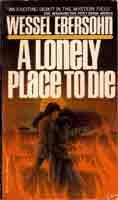 Cover of: A lonely place to die: a novel of suspense