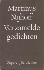 Cover of: Verzamelde gedichten by Martinus Nijhoff ; [tekstverzorging door Gerrit Kamphuis]