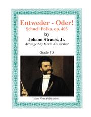 Cover of: Entweder - Oder!  (Either - Or!) Polka by Johann Strauss, Jr.