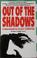 Cover of: Out of the shadows