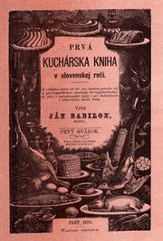 Prvá kuchárska kniha v slovenskej reči by Ján Babilon