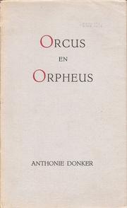 Cover of: Orcus en Orpheus by door Anthonie Donker
